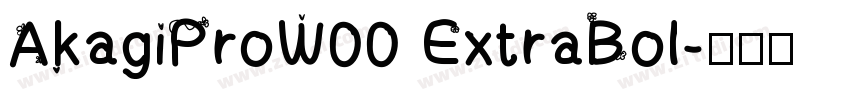AkagiProW00 ExtraBol字体转换